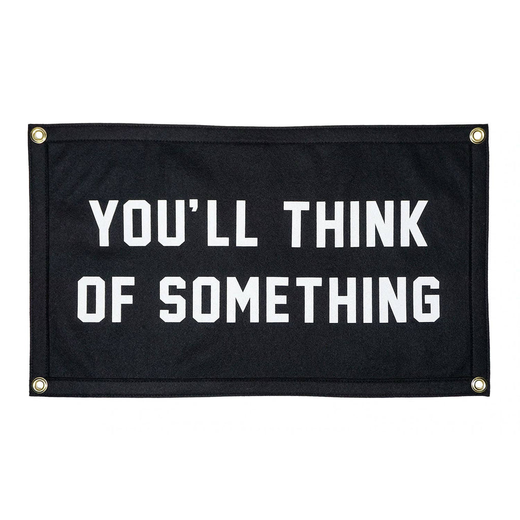 You'll Think of Something Flag