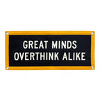 Great Minds Overthink Alike Flag