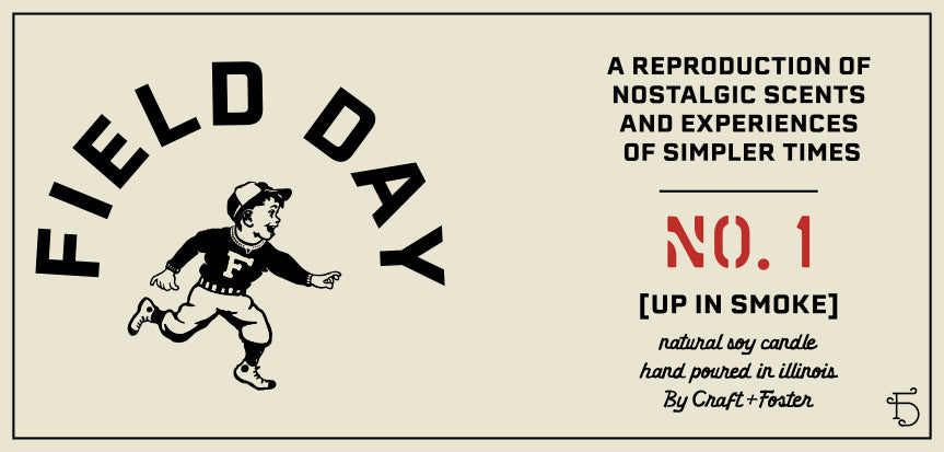 Field Day Edition 1 Candle  [Up In Smoke]