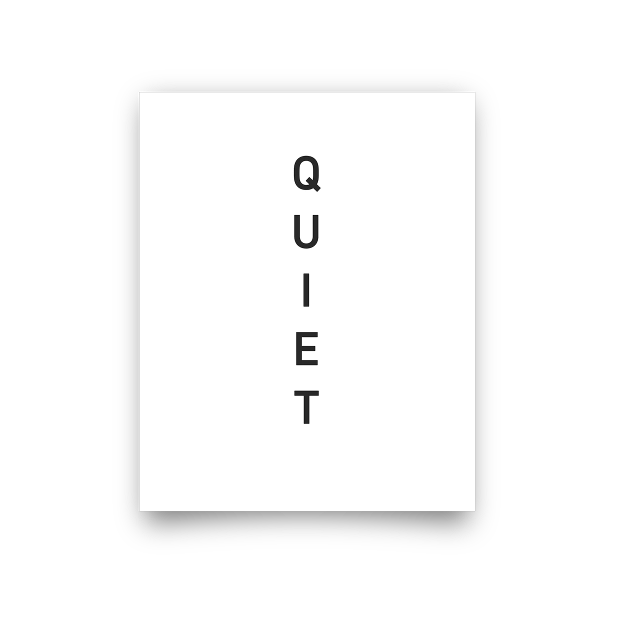 8x10 Quiet Sign Print